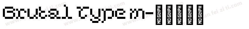 Brutal Type m字体转换